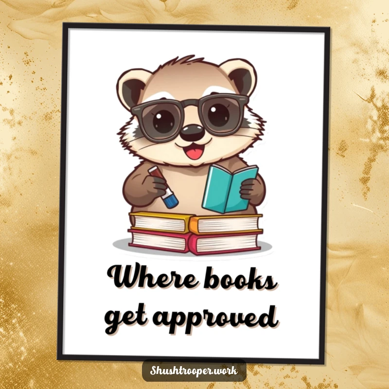 Funny badger librarian poster, showing a happy badger with glasses enthusiastically stamping books with an ink pad.