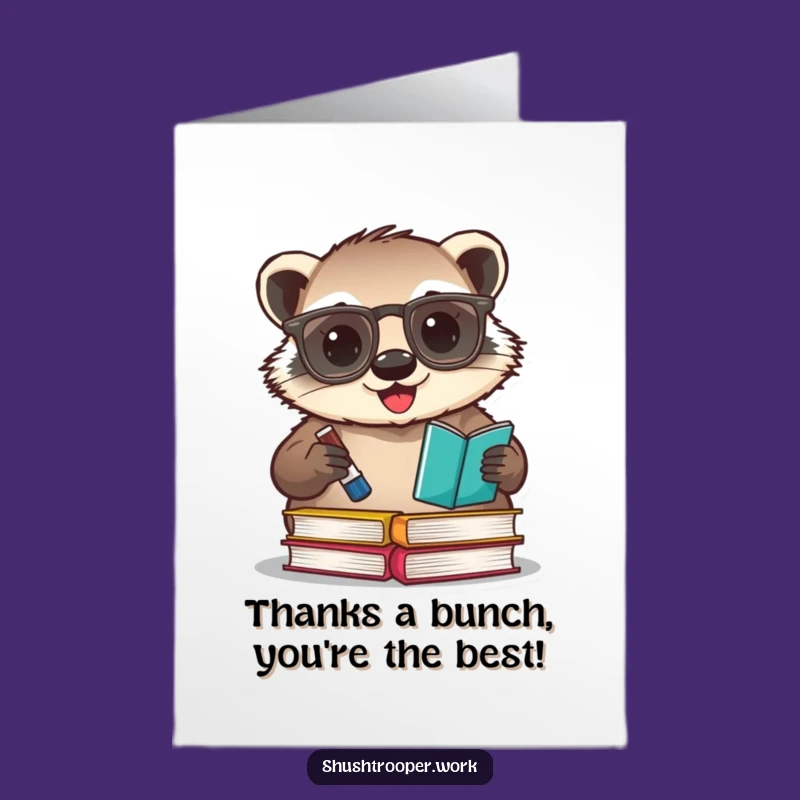 Funny Free Printable Thank You Card: Happy Badger - Grateful Downloadable Gift